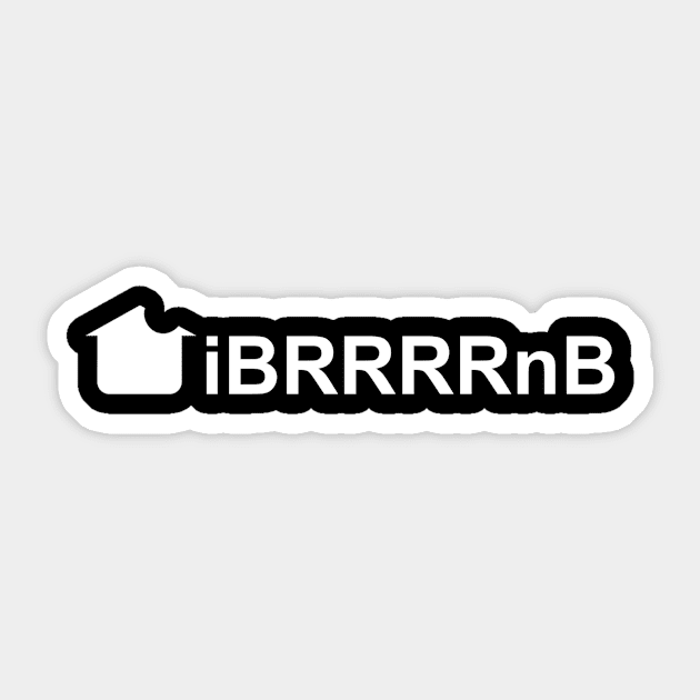 iBRRRRnB Sticker by Five Pillars Nation